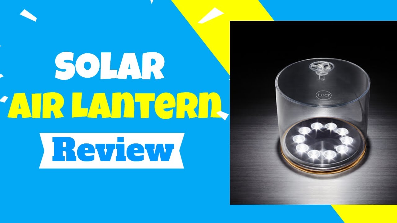 Survival Frog Solar Air Lantern Review Best Lantern For Preppers