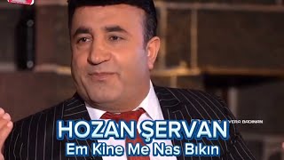 Hozan Şervan - Em Kine Me Nas Bıkın Resimi