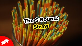 English Pronunciation | The S Sound: Straw