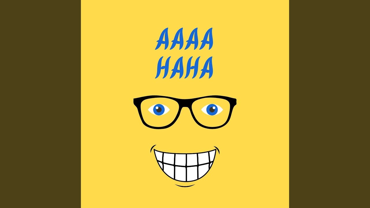 Watch Aaaa Haha on YouTube Watch Aaaa Haha on YouTube
