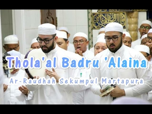 Syair Thola'al Badru 'alaina (Majlis Maulid Al-Habsy Ar-Raudhah Sekumpul) class=