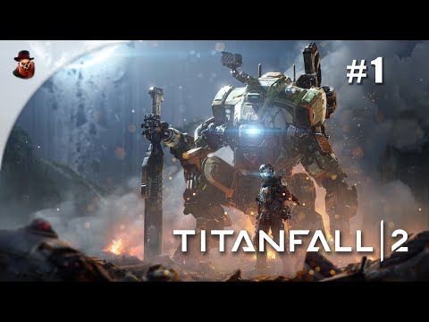 Titanfall 2 (прохождение) - ч.1