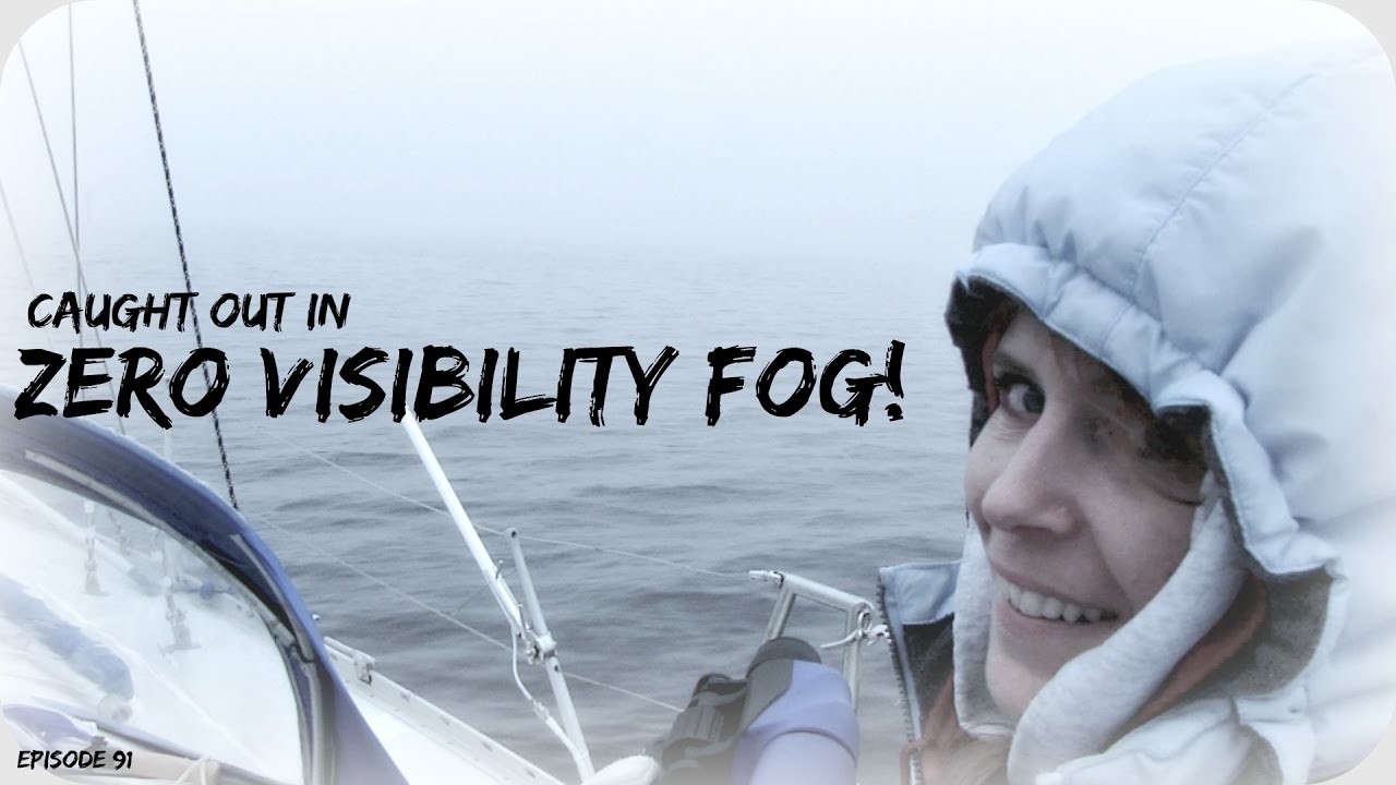 Episode #91  Zero Visibility Fog