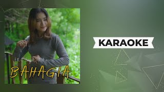 Era Syaqira ~ BAHAGIA DJ Setiap Yang Ku Lakukan Untuk Dirimu Karaoke | DJ SLOW Remix Viral TikTok