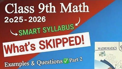 9th Class Math Smart Syllabus 2025-26 | Full Details & Important Topics | New Short Syllabus 2026 P2