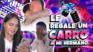 LE REGALE UN CARRO A MI HERMANO 💜 - LA SEGURA