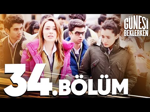 Güneşi Beklerken 34. Bölüm