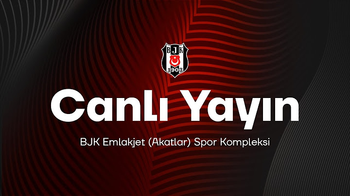 Beşiktaş JK - Olağanüstü Seçimli Genel Kurul Toplantısı