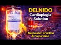Del Nido Cardioplegia Solution Explained | Mechanism of Action & Composition