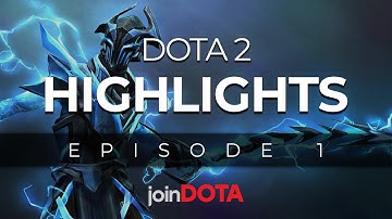 Dota 2 Highlights Episode 1 | joinDOTA