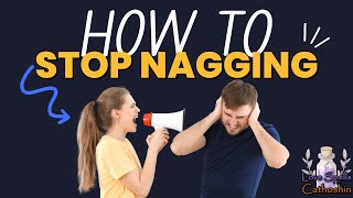 How to STOP Nagging: 6 Tips to Communicate with Him Better!!! 👱❤️😠