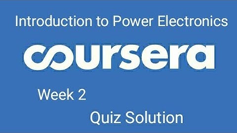 Introduction to power electronics quiz week 2 Coursera