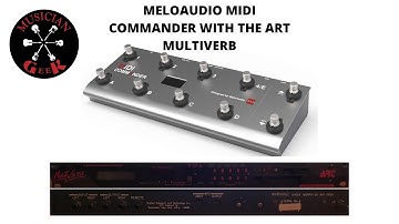 MeloAudio MIDI Commander with the Art Multiverb