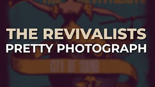 Watch Revivalists Pretty Photograph video