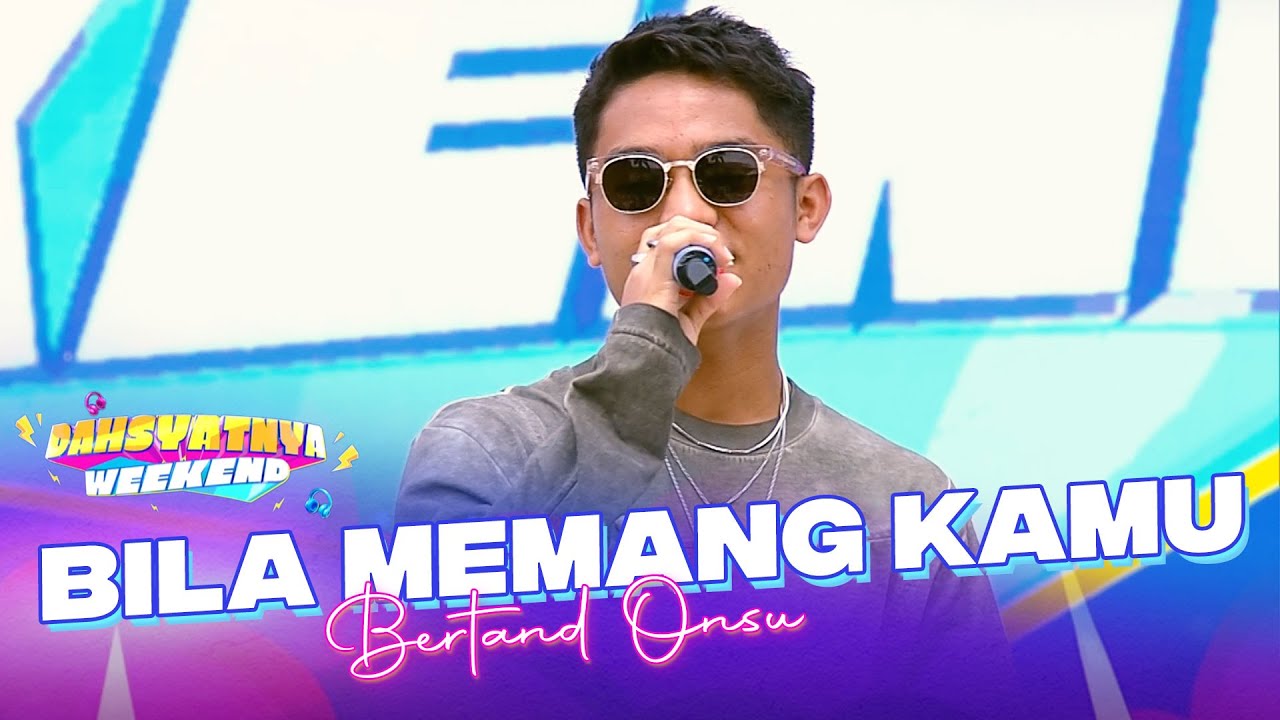 Bertand Putra Onsu - Bila Memang Kamu | DAHSYATNYA WEEKEND