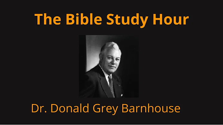 Dr  Donald Grey Barnhouse: "Christian Doctrine"
