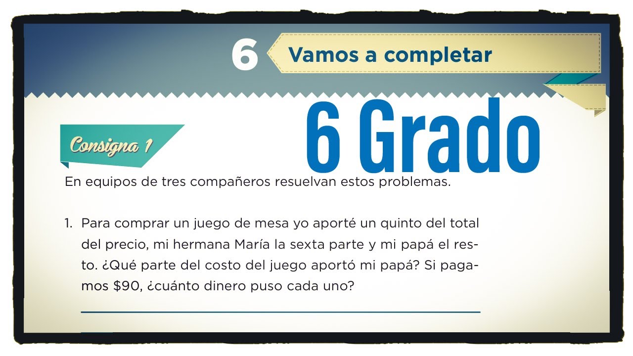 Desafío 6 Sexto grado Vamos a completar páginas 15 y 16 del libro de