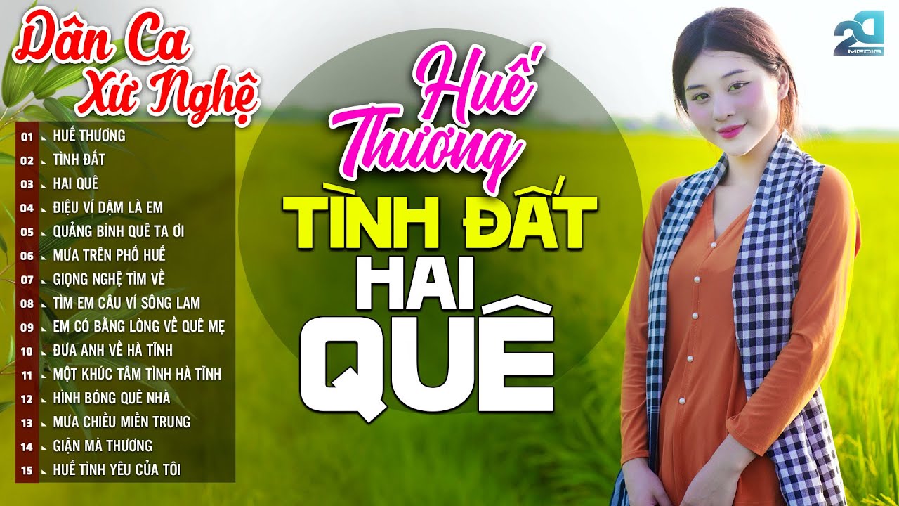 Huế Thương, Tình Đất, Hai Quê - Nhạc Dân Ca Xứ Nghệ Mới Ra Lò Cực Hay - Nhạc Sống Dân Ca Trữ Tình