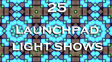 Launchpad Light Show Compilation (25 LAUNCHPAD LIGHT SHOWS) [★PROJECT FILES★]