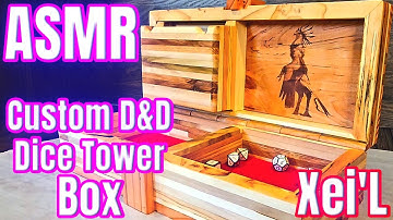 ASMR Custom D&D Dice Tower Box Xei