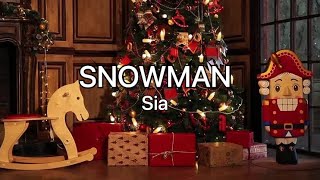 Sia -Snowman (Lyrics)