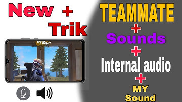 How to Record Gameplay With Internal Sound And Teammate Voice l New Game Trik