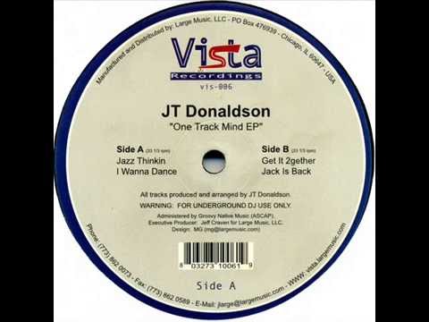 JT Donaldson  -  I Wanna Dance