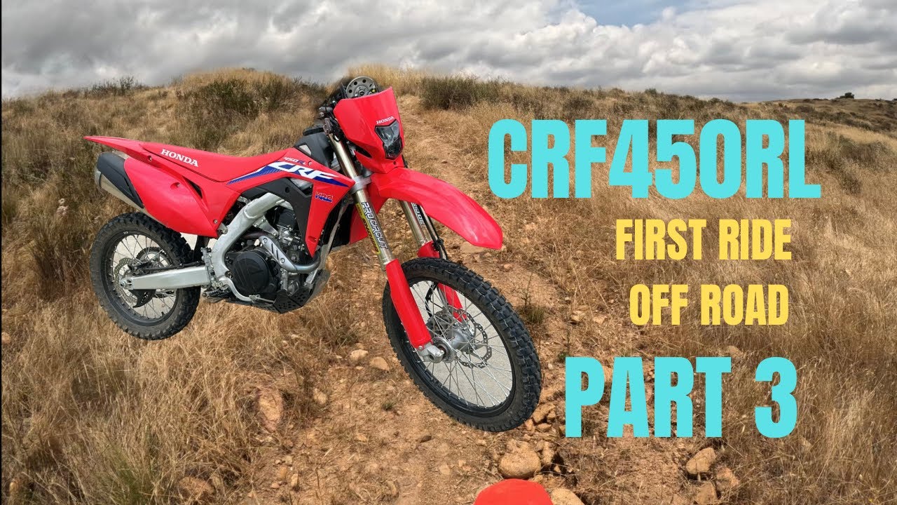 Crf450rl First Ride Off Road, No Flame Outs with Stock Ecu, Part 3
