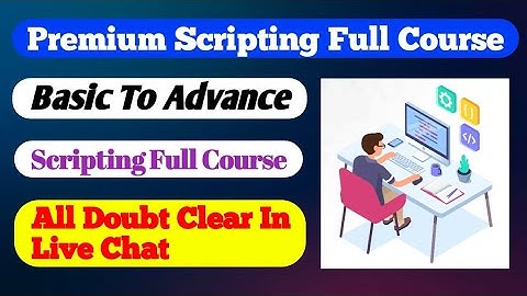 How to Make Script | Scripting Full Course Premium Course #referbypass #taskbypass #coinadder
