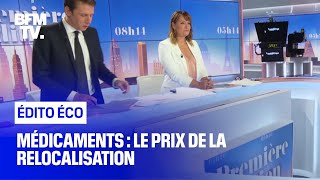 Médicaments : le prix de la relocalisation