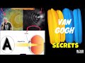 You don’t know that Van Gogh…