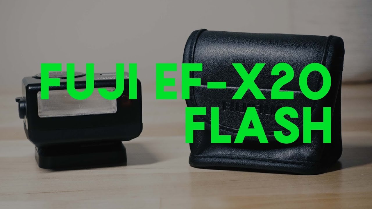 Fuji EFX20 Flash (X100F Companion) YouTube