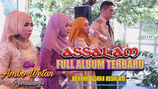 Full Album Live Ambo Wetan Pemalang -  Assalam Musik Pekalongan