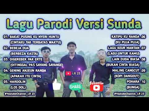 LAGU PARODI VERSI SUNDA
