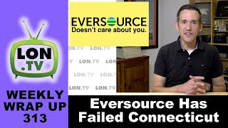 All the Ways Eversource Fails to Serve Connecticut - Criticism of the Utility Company