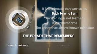 The Secret Wisdom Hidden In Your Own Breath | The Breath That Remembers | Official Lyric Video