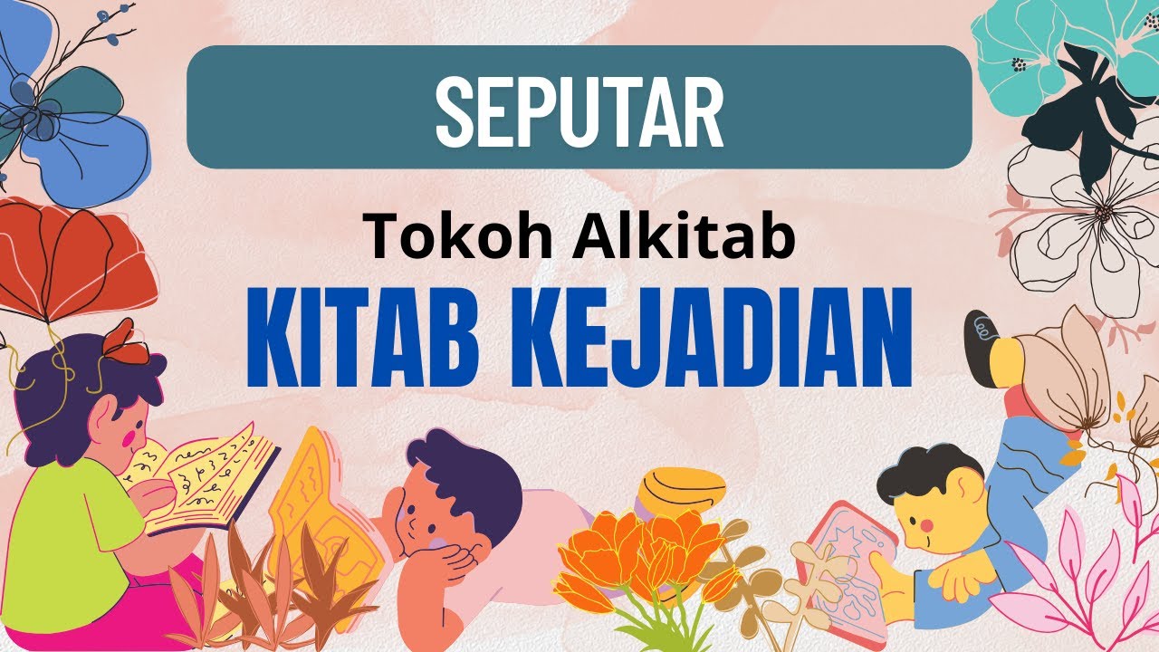 Quiz 1: Tokoh Alkitab - Kitab Kejadian