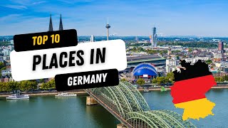 Top 10 Cool Places to Visit in Germany!