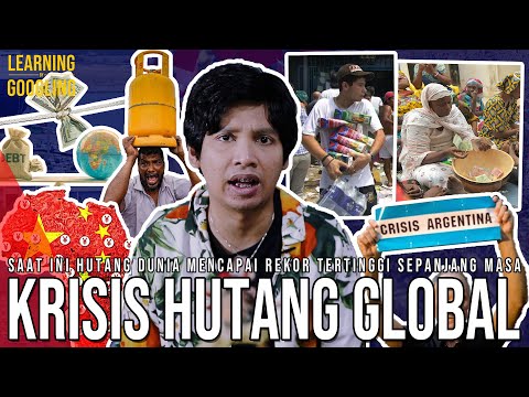 Banyak Negara Krisis, Ekonomi Dunia Kolaps? Arisan Jadi Solusi? Hutang Global | Learning By Googling