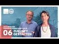 Zukunft gestalten // Creating the future