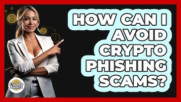 How Can I Avoid Crypto Phishing Scams? - CryptoBasics360.com