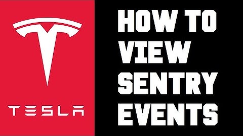 Tesla How To View Sentry Events - Tesla How To Check Sentry Event Model 3 Model Y Example