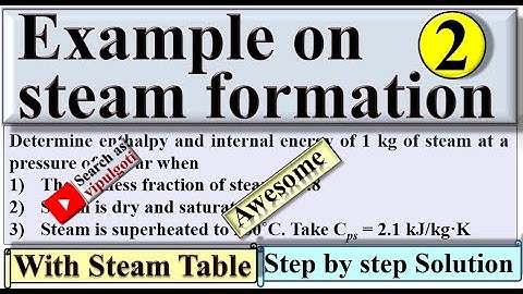 Example on steam formation|2|problem on properties of steam| steam table|gtu paper solution