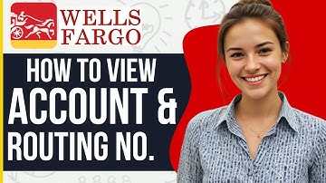 How to View Account Number & Routing Number of Wells Fargo Account