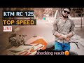 KTM RC 125 BS4 TOP end | Better than ktm rc 125 bs6 | Shocking Result |#rishavroc