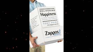 Plot summary, “Delivering Happiness” by Tony Hsieh in 6 Minutes - Book Review