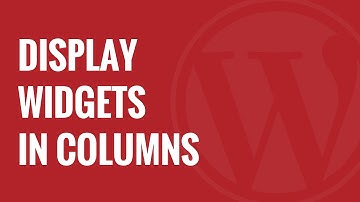 How to Display WordPress Widgets in Columns