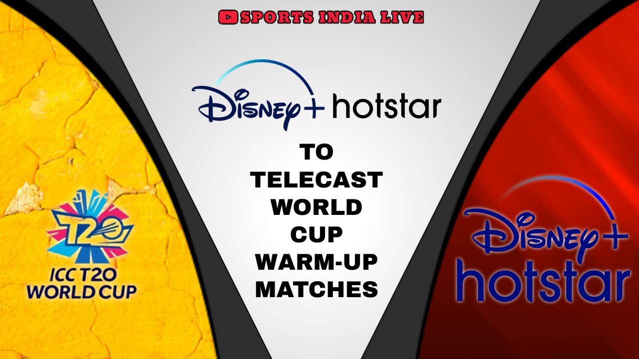 DISNEY+ HOTSTAR TO EXCLUSIVELY STREAM THE WARM-UP MATCHES OF THE ICC MENS T20 WORLD CUP 2021