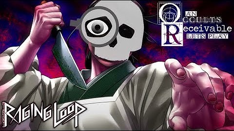 OR Plays: Raging Loop Part 9 - Quick! Attack That Wall With Your Ass!