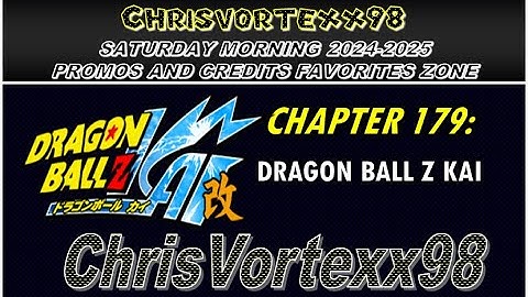 ChrisVortexx98 Saturday Morning Block Promos and Credits Favorites Zone: Chapter 179 (2024-2025)